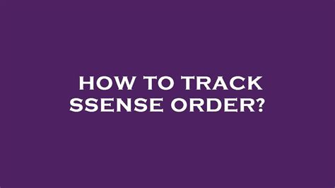 track ssense order.